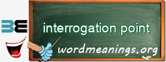 WordMeaning blackboard for interrogation point
